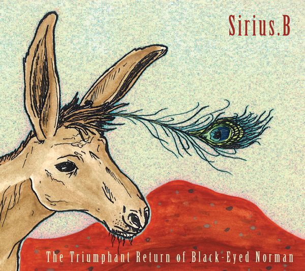 Sirius.B: The Triumphant Return of Black-Eyed Norman - Physical CD